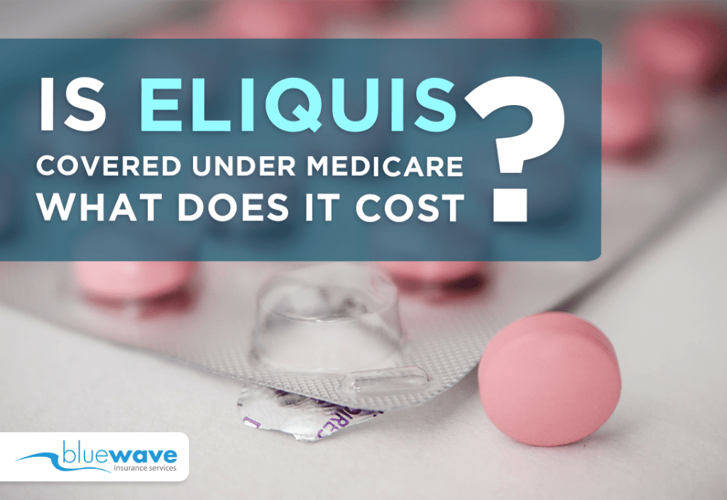 Is Eliquis Covered Under Medicare